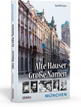 Alte Häuser - Große Namen: München - Reiser, Rudolf