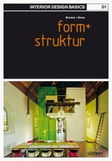 Interior Design Basics: Form und Struktur - Graeme Brooker, Sally Stone