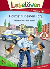 Lesel&ouml;wen 1. Klasse - Polizist f&uuml;r einen Tag - Henriette Wich