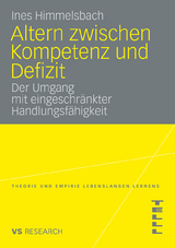 Altern zwischen Kompetenz und Defizit - Ines Himmelsbach