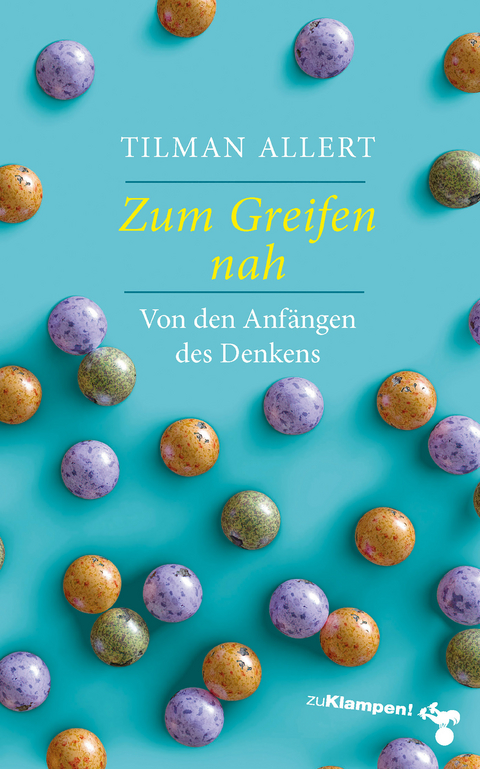 Zum Greifen nah - Tilman Allert