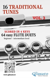 16 Traditional Tunes - 64 easy flute duets (VOL.3) - Traditional American, traditional Catalan, Stephen Foster, Traditional Irish, Ivan Larionov, traditional Norwegian, Traditional Scottish, Folk Song Chinese, traditional Welsh