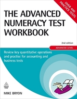 The Advanced Numeracy Test Workbook - Bryon, Mike