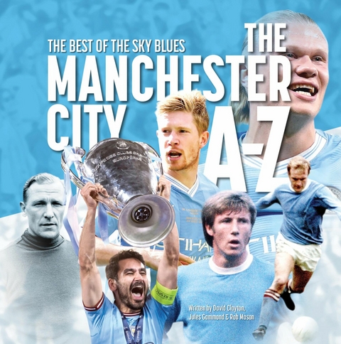 Manchester City A- Z -  Rob Mason