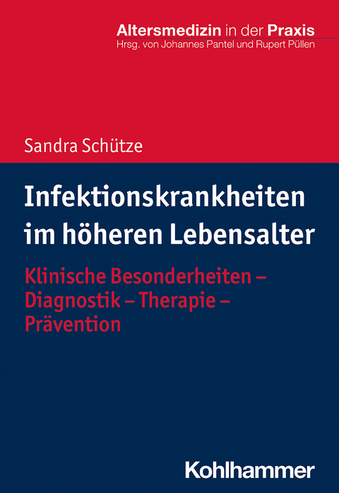 Infektionskrankheiten im h&ouml;heren Lebensalter - Sandra Sch&uuml;tze