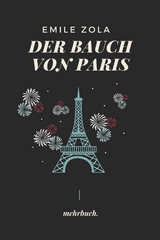 Der Bauch von Paris: mehrbuch-Weltliteratur - Emile Zola