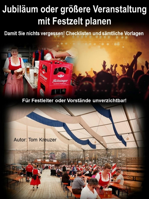 Jubiläum oder größere Veranstaltung mit Festzelt planen - Tom Kreuzer