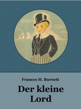 Der kleine Lord - Frances Hodgson Burnett