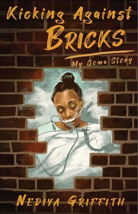 Kicking Against the Bricks - Nediya Griffith