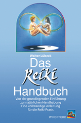Das Reiki-Handbuch - Walter L&uuml;beck