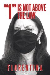 &ldquo;1&rdquo; Is Not Above the Law -  Florentina