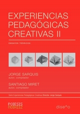 Experiencias pedagógicas creativas 2 - Jorge Sarquis, Santiago Miret