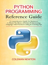 Python Programming Reference Guide - Coleman Newton