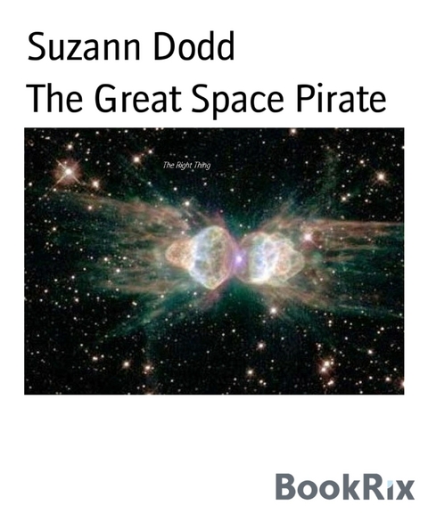 The Great Space Pirate - Suzann Dodd