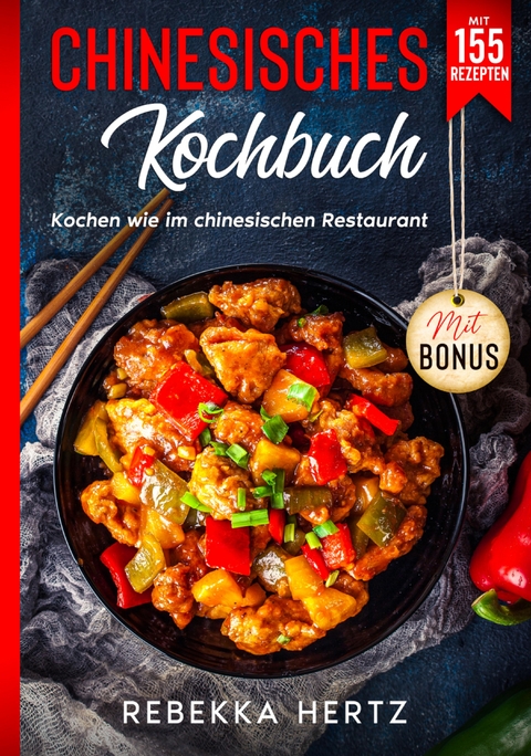 Chinesisches Kochbuch - Rebekka Hertz