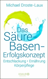 Das S&auml;ure-Basen-Erfolgskonzept - Michael Droste-Laux
