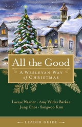 All the Good Leader Guide - Laceye C. Warner, Amy Valdez Barker, Jung Choi, Sangwoo Kim