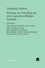 Beiträge zur Grundlegung einer operationsfähigen Dialektik (III) - Gotthard Günther