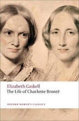 The Life of Charlotte Brontë - Gaskell, Elizabeth; Easson, Angus