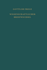 Nachgelassene Schriften und Wissenschaftlicher Briefwechsel. Zweiter Band - Gottlob Frege