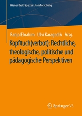 Kopftuch(verbot): Rechtliche, theologische, politische und p&auml;dagogische Perspektiven - 