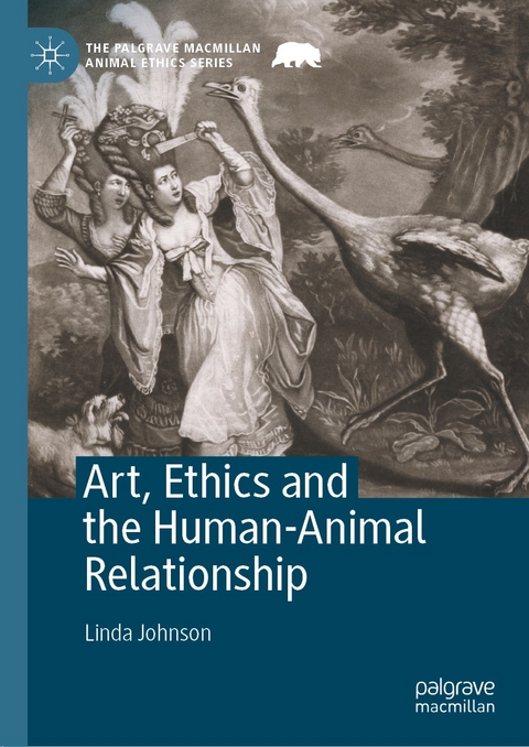 Art, Ethics and the Human-Animal Relationship -  Linda Johnson