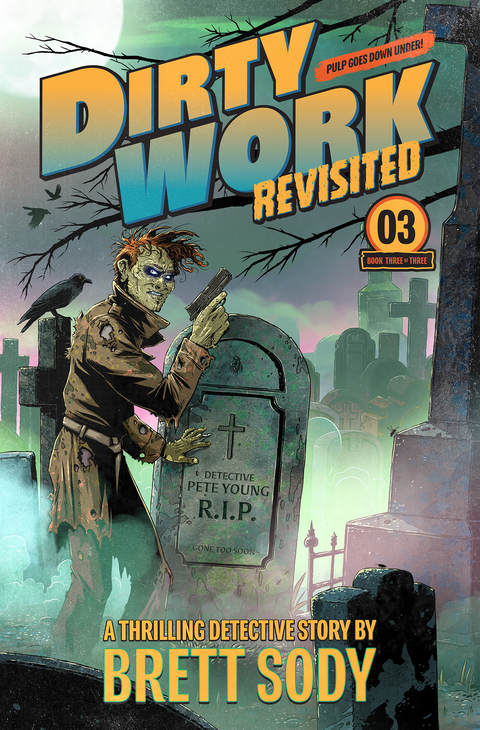 Dirty Work Revisited -  Brett Sody