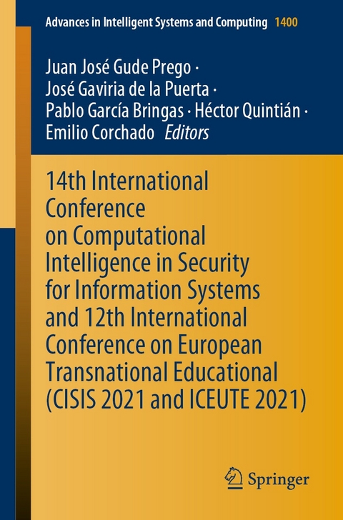 14th International Conference on Computational Intelligence in Security for Information Systems and 12th International Conference on European Transnational Educational (CISIS 2021 and ICEUTE 2021) - 