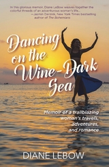 Dancing on the Wine-Dark Sea - Diane LeBow
