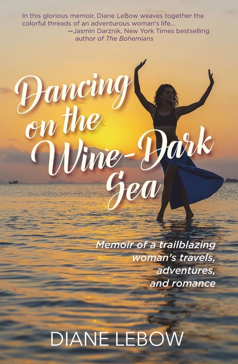 Dancing on the Wine-Dark Sea - Diane LeBow