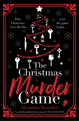 The Christmas Murder Game - Alexandra Benedict