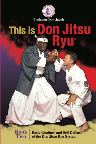 This is Don Jitsu Ryu Book Two. Basic Routines and Self Defense of the Don Jitsu Ryu System