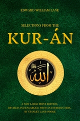 Selections from the Kur-&aacute;n - Edward William Lane
