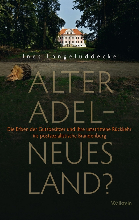 Alter Adel - neues Land? -  Ines Langel&uuml;ddecke