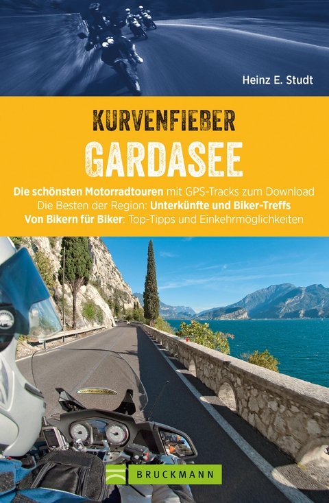 Kurvenfieber Gardasee - Heinz E. Studt