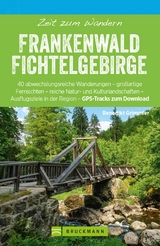 Bruckmann Wanderführer: Zeit zum Wandern Frankenwald Fichtelgebirge - Benedikt Grimmler
