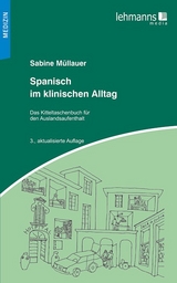 Spanisch im klinischen Alltag - Sabine M&uuml;llauer