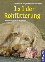 1x1 der Rohfütterung - Brigitte Rauth-Widmann