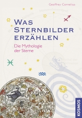 Was Sternbilder erz&auml;hlen - Geoffrey Cornelius