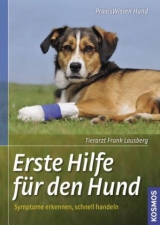 Erste Hilfe f&uuml;r den Hund - Frank Lausberg