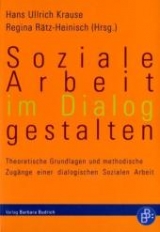 Soziale Arbeit im Dialog gestalten - 