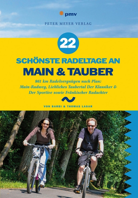 22 sch&ouml;nste Radeltage an Main & Tauber - Barbi Lasar, Thomas Lasar