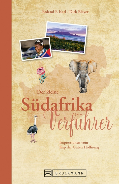 Der kleine S&uuml;dafrika-Verf&uuml;hrer - Dirk Bleyer, Roland F. Karl