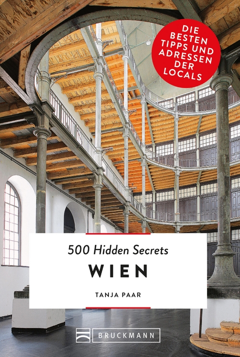 Bruckmann: 500 Hidden Secrets Wien - Tanja Paar