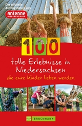 100 tolle Erlebnisse in Niedersachsen, die eure Kinder lieben werden - Knut Diers