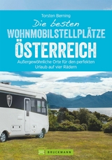 Die besten Wohnmobilstellpl&auml;tze &Ouml;sterreich - Torsten Berning