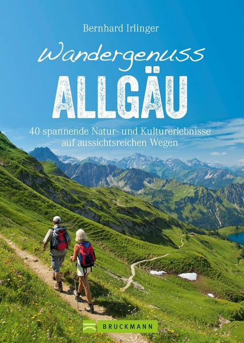 Wandergenuss Allg&auml;u - Bernhard Irlinger