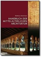 Handbuch der mittelalterlichen Architektur - Matthias Untermann