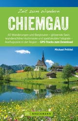 Bruckmann Wanderf&uuml;hrer: Zeit zum Wandern Chiemgau - Michael Pr&ouml;ttel