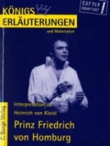 Erl&auml;uterungen zu Heinrich von Kleist Prinz Friedrich von Homburg - Heinrich von Kleist